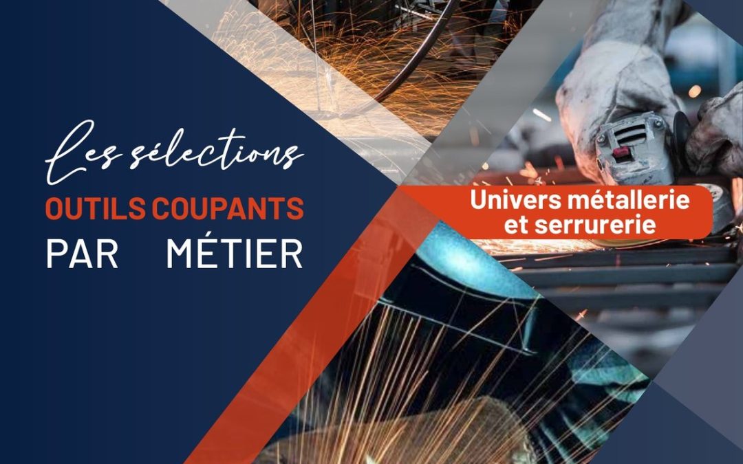 Sélection métier métallier : forets HSS, tarauds, fraises, trépans et…